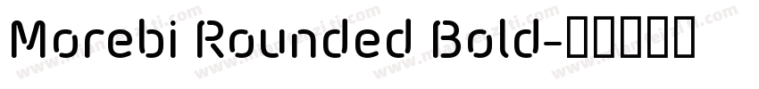 Morebi Rounded Bold字体转换